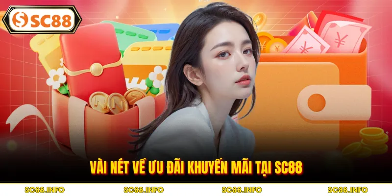 Vài nét về ưu đãi khuyến mãi tại SC88